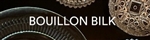 BOUILLON BILK